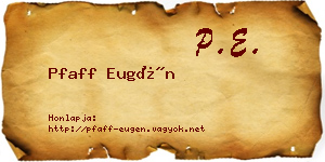 Pfaff Eugén névjegykártya
